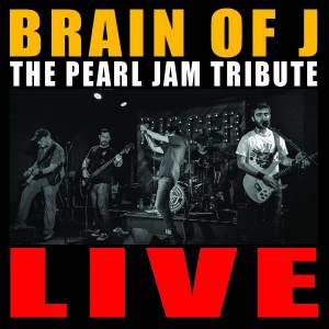 Brain of J - The PJ Tribute live at the Lion's Den