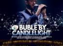 Bublé by Candlelight