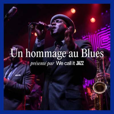 We call it Jazz  Au cœur du blues