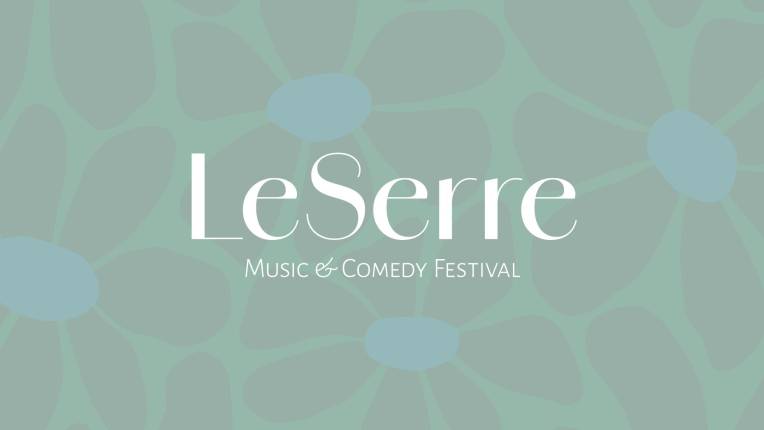 LeSerre Music & Comedy Festival