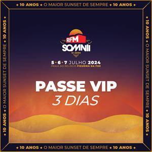 RFM Somnii - O Maior Sunset De Sempre! Passe VIP
