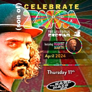 CELEBRATE ZAPPA featuring The Treacherous Cretins
