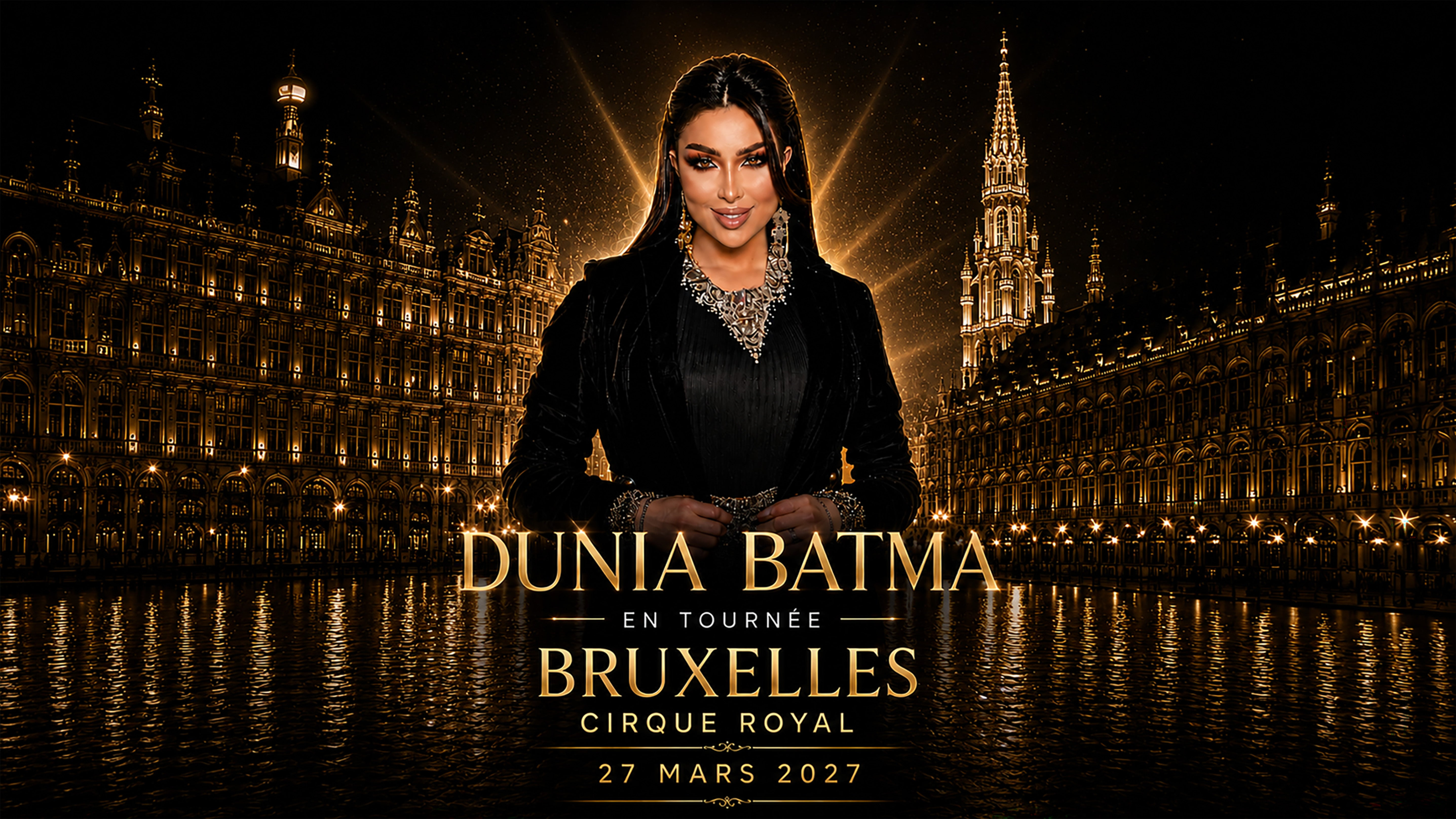 Dunia Batma Brussels Tickets - Cirque Royal | Mar 27, 2027