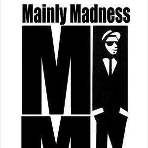Mainly Madness