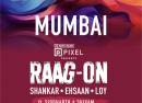 Raag-on Tour | Shankar-Ehsaan-Loy Live in Mumbai