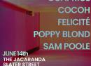 Ccaprice, Felicité, Cocoh, Poppy Blond, Sam Pool