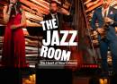 The Jazz Room A Journey to the Heart of New Orleans