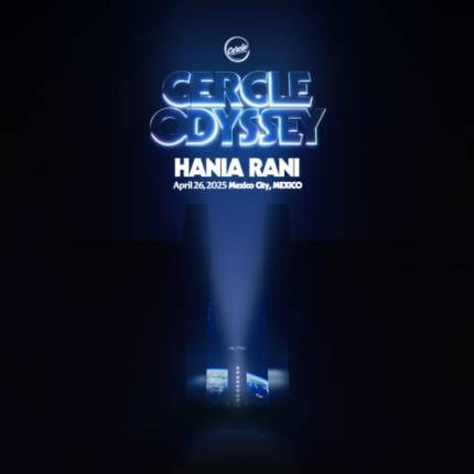 Cercle Odyssey hosts Hania Rani in Mexico City, Mexico