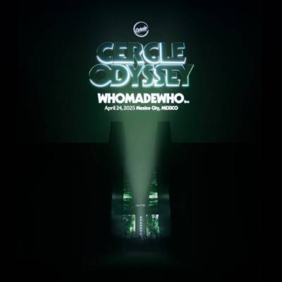 Cercle Odyssey hosts WhoMadeWho Live in Mexico City, Mexico