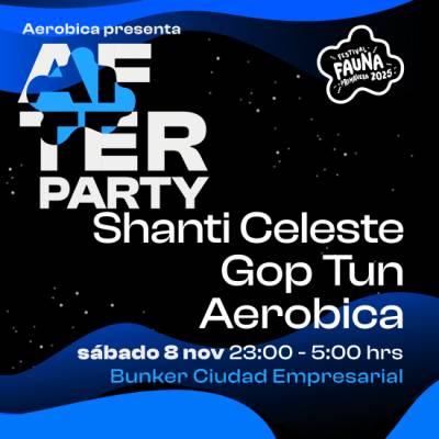 Aerobica Presenta Afterparty Fauna Primavera 2025
