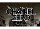 Channel Zero