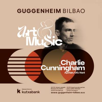 Charlie Cunningham - Art&Music Museo Guggenheim Bilbao 2025 Patrocinado por Kutxabank