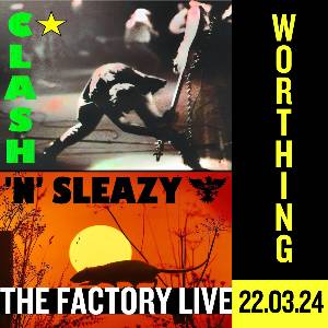 Clash 'N' Sleazy