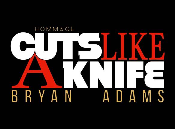 Cuts Like a Knife – Hommage à Bryan Adams