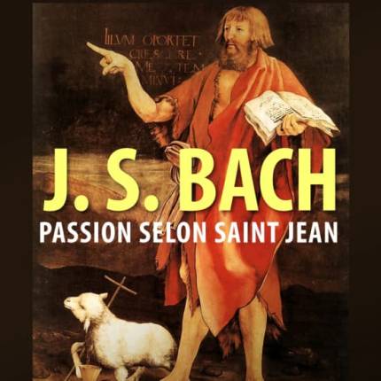Concert  J.S. Bach - 'La Passion selon Saint Jean'