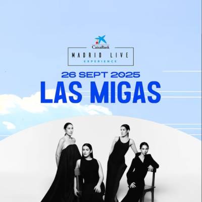 Las Migas llegan con Flamencas a CaixaBank Madrid Live Experience 2025