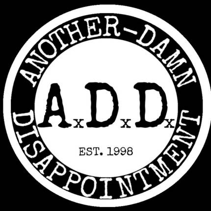 Another Damn Disappointment (A.D.D.)