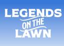 Legends on the Lawn