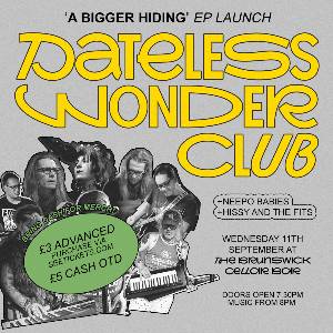 Dateless Wonder Club 'A Bigger Hiding' EP Launch