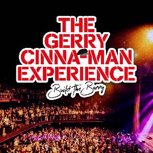 The Gerry Cinna-Man Experience