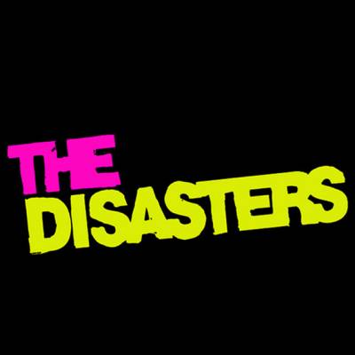 The Disasters