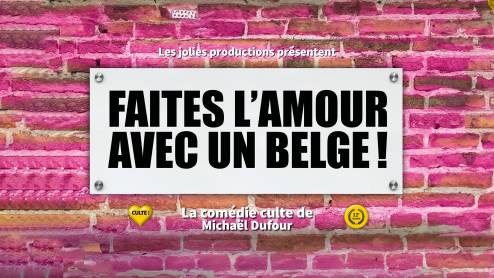 Faites L'Amour Avec Un Belge