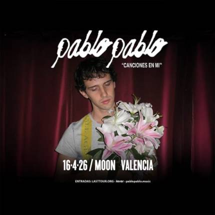 Pablopablo en Sala Moon, Valencia 2026