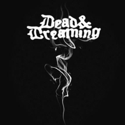 Dead and Dreaming