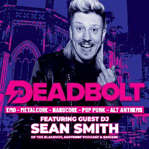 Deadbolt - Liverpool | Sean Smith DJ Set