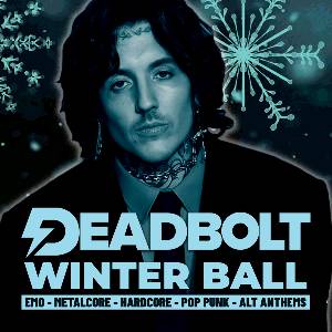 Deadbolt - Manchester | Winter Ball 2024