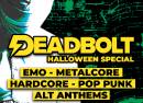 Deadbolt - York | Halloween Special