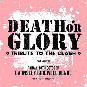 Death Or Glory - A Tribute To The Clash