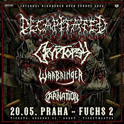 DECAPITATED, CRYPTOPSY, WARBRINGER, CARNATION