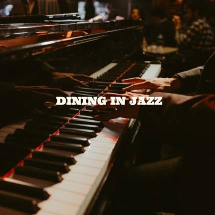 Dining in Jazz  Expérience bistronomique et live Piano Solo