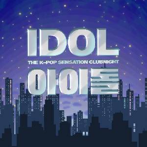 IDOL - KPOP Clubnight