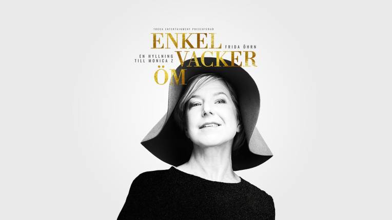 Enkel, Vacker, Öm – En hyllning till Monica Z med Frida Öhrn