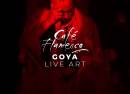 Goya Experiencia Live Art + flamenco y menú