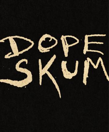 Dope Skum