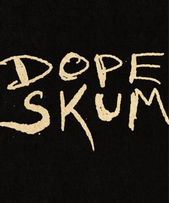 Dope Skum