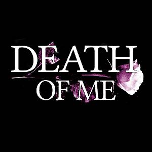 DEATH OF ME