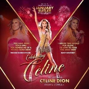 Celebrating Celine! - Starring January Butler