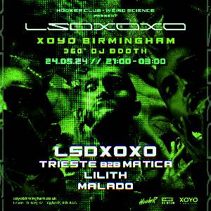 Hooker Club & XOYO Present : LSDXOXO