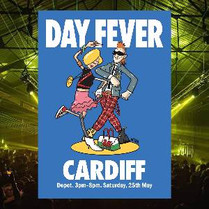 Day Fever - Cardiff
