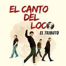 El Canto del Loco: El Tributo