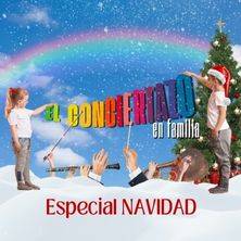 El Conciertazo en Familia: Especial Navidad