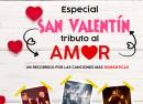 Especial San Valentín Tributo al Amor