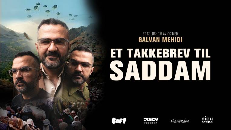 Et takkebrev til Saddam - et soloshow av og med Galvan Mehidi