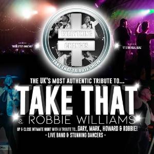 Everything Changes - The Take That Tribute Show