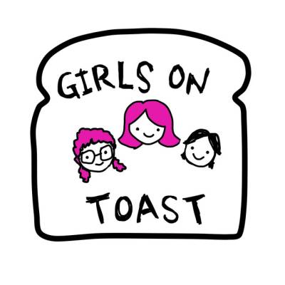 Girls on Toast