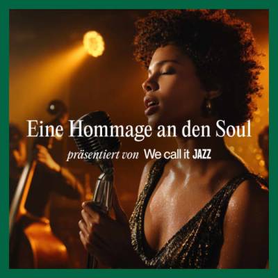 We call it Jazz Hommage an Soul